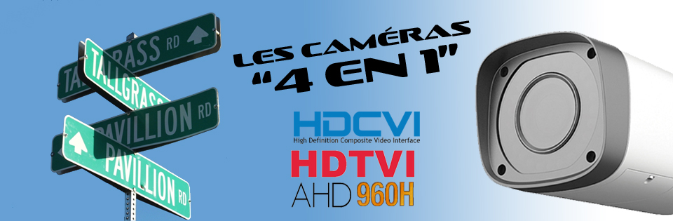 Les cameras surveillance 4 en 1